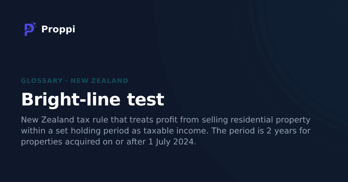 Bright-line test (New Zealand) — Proppi Glossary